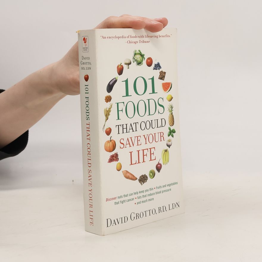 David W. Grotto 101 Foods That Could Save Your Life