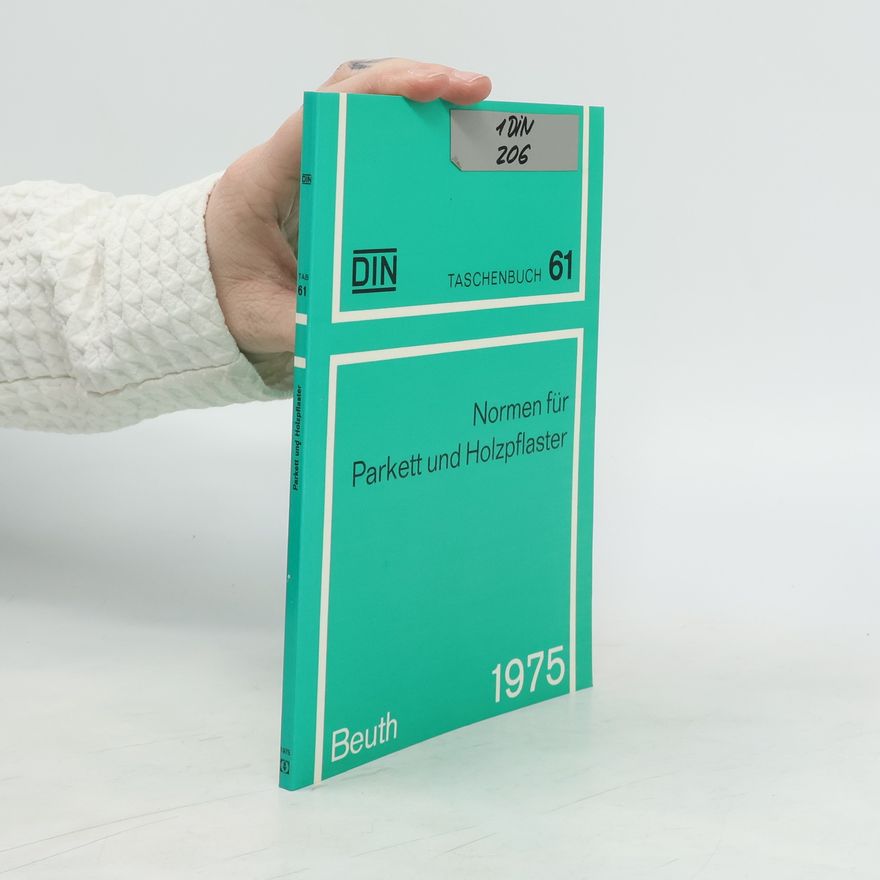 Autorenkollektiv Normen für Parkett und Holzpflaster