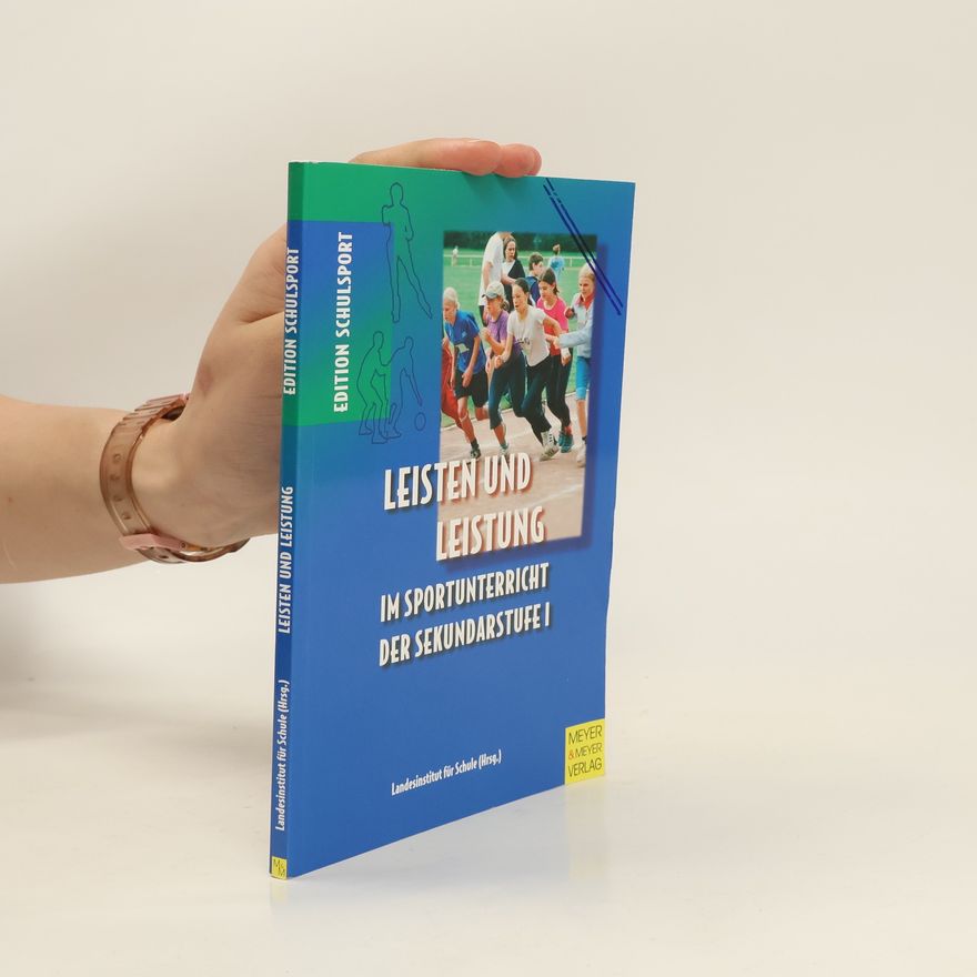 Kolektiv autorů Leisten und Leistung im Sportunterricht der Sekundarstufe I