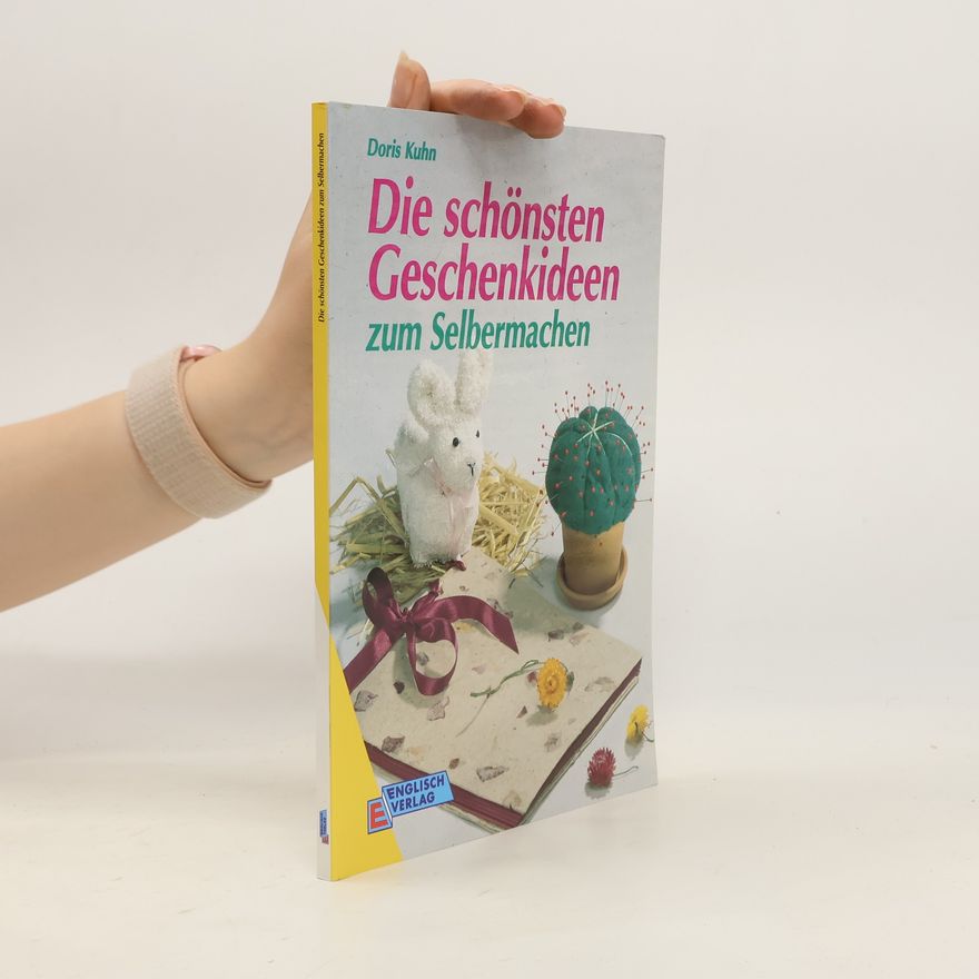 Autorenkollektiv Die schönsten Geschenkideen zum Selbermachen