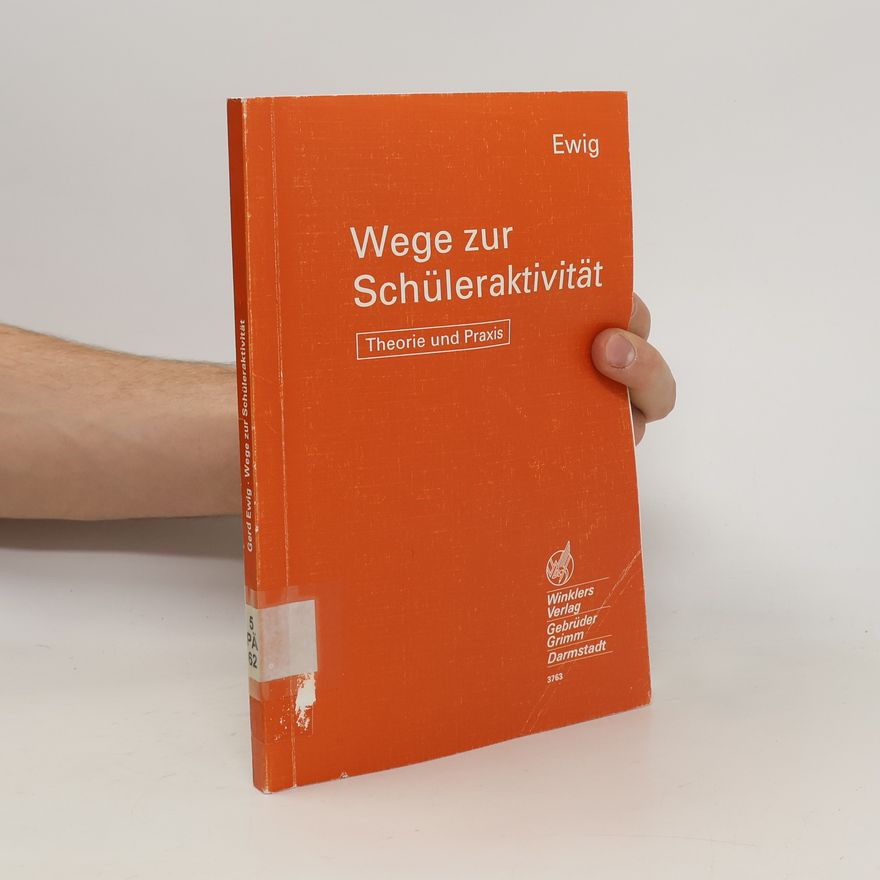 Gerd Ewig Wege zur Schüleraktivität