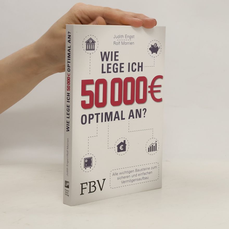 Rolf Morrien Wie lege ich 50 000 € optimal an?