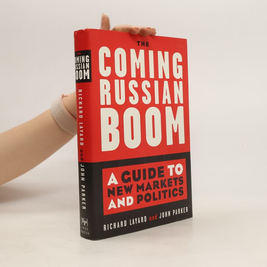 Richard Layard The Coming Russian Boom