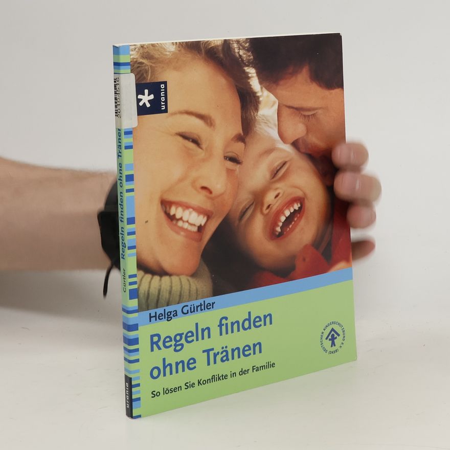 Helga Gürtler Regeln finden ohne Tränen