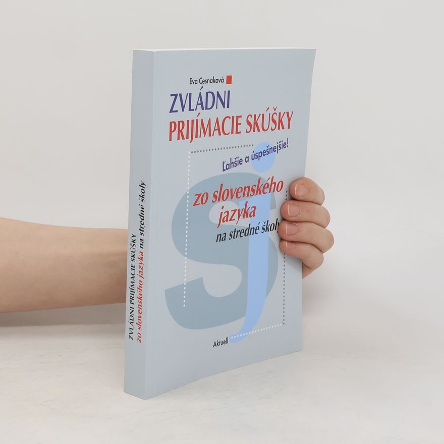 Eva Cesnaková Zvládni prijímacie skúšky zo slovenského jazyka na stredné školy