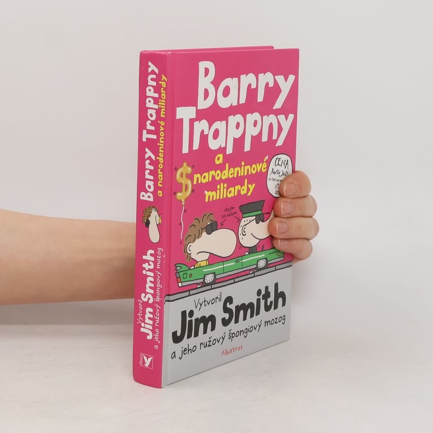 Jim Smith Barry Trappny a narodeninové miliardy