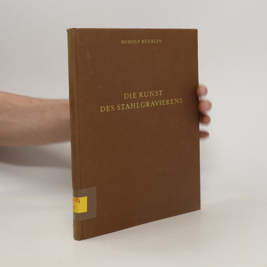 Rudolf Rücklin Die Kunst des Stahlgravierens