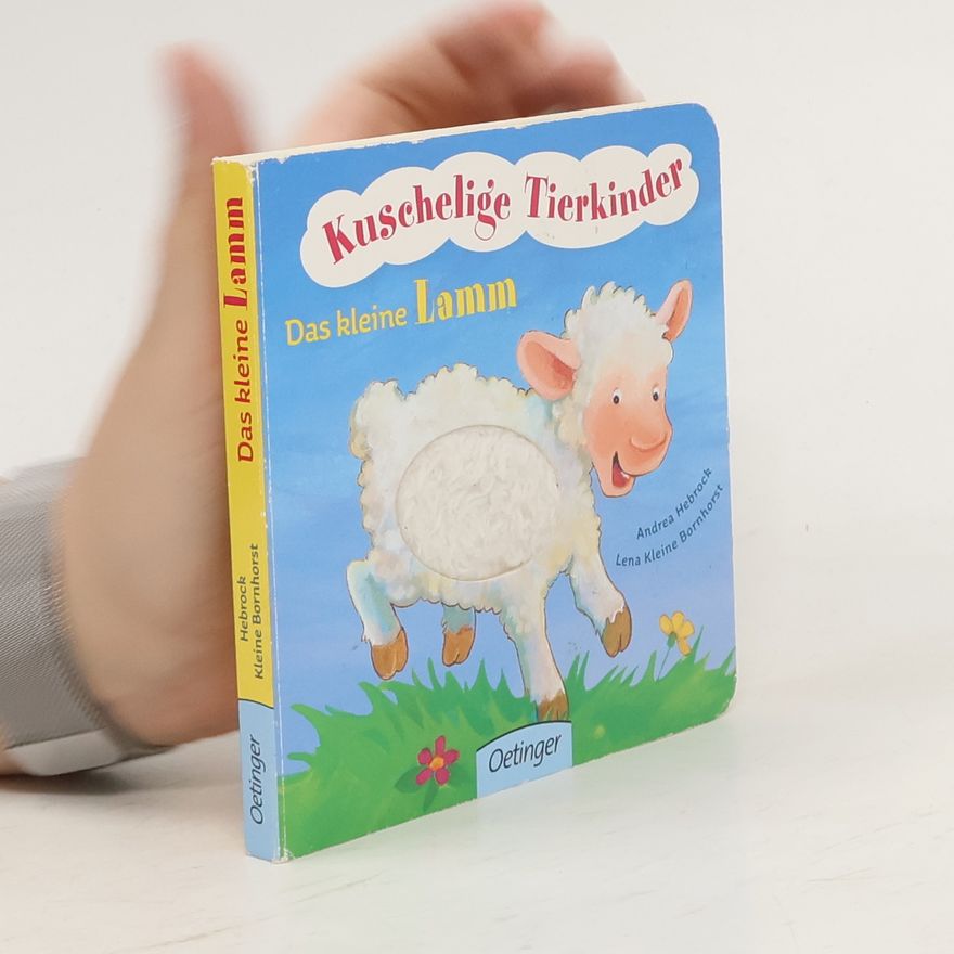 Andrea Hebrock Kuschelige Tierkinder - das kleine Lamm