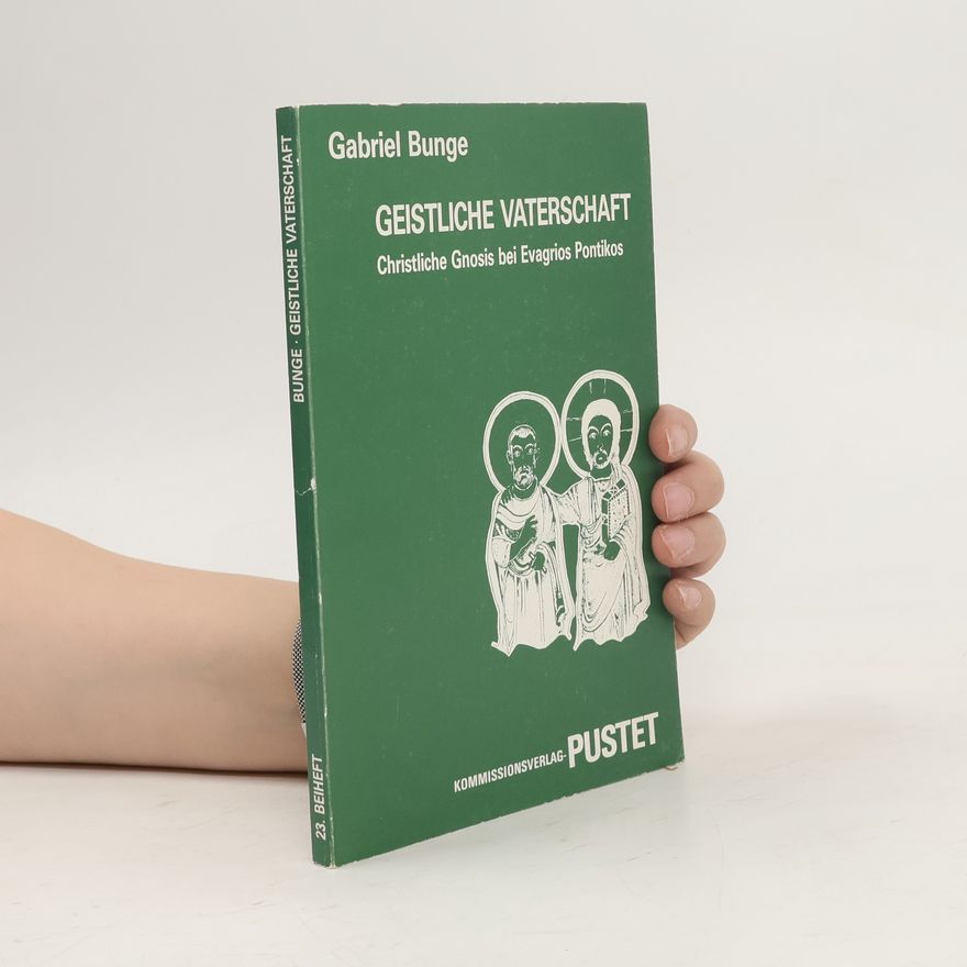 Gabriel Bunge Geistliche Vaterschaft