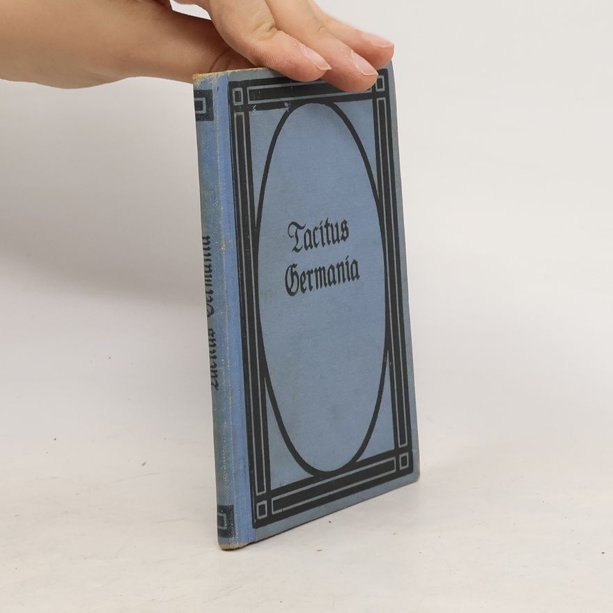 Tacitus Die Germania des Cornelius Tacitus