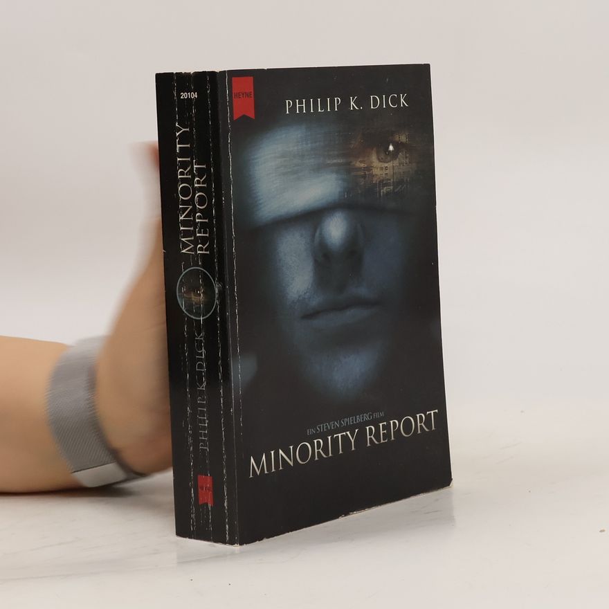 Philip K. Dick Minority Report : Stories. německy