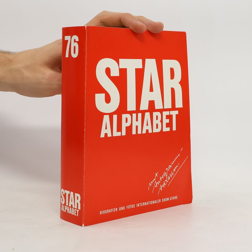 Autorenkollektiv Star Alphabet 76 - Biographien und Fotos internationaler Show-Stars