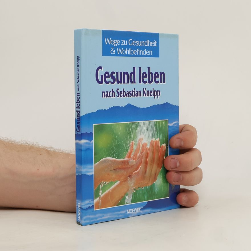 Julia Voglgsang Gesund leben nach Sebastian Kneipp