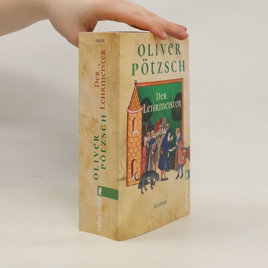 Oliver Pötzsch Der Lehrmeister