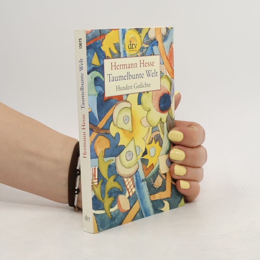 Hermann Hesse Taumelbunte Welt