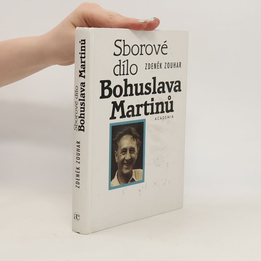 Zdeněk Zouhar Sborové dílo Bohuslava Martinů