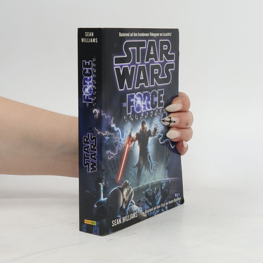 Sean Williams Star Wars. The Force. Unleashed