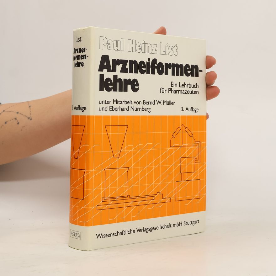 Paul Heinz List Arzneiformenlehre