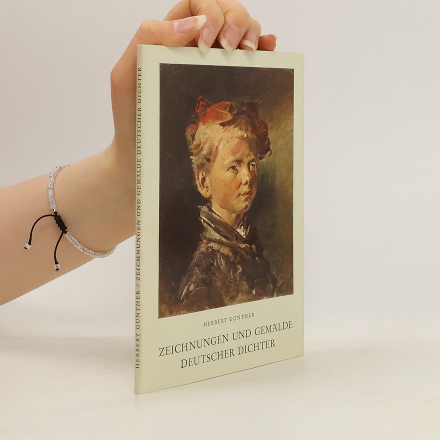 Herbert Günther Zeichnungen und Gemälde Deutscher Dichter