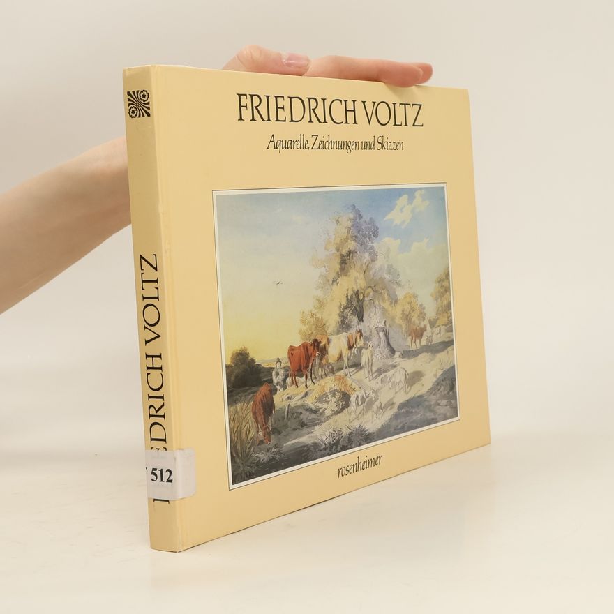 Friedrich Voltz Aquarelle, Zeichnungen und Skizzen