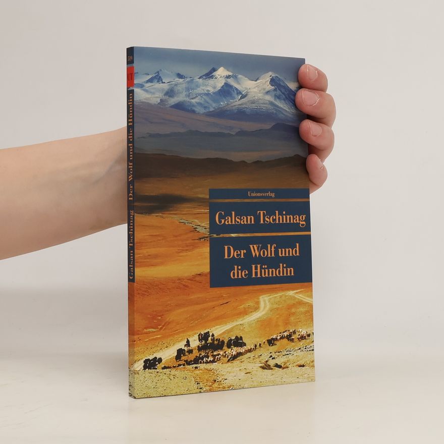 Galsan Tschinag Der Wolf und die Hündin