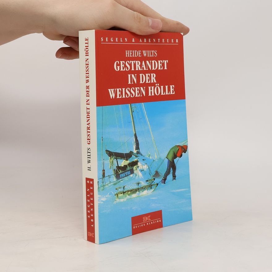 Heide Wilts Gestrandet in der weissen Hölle