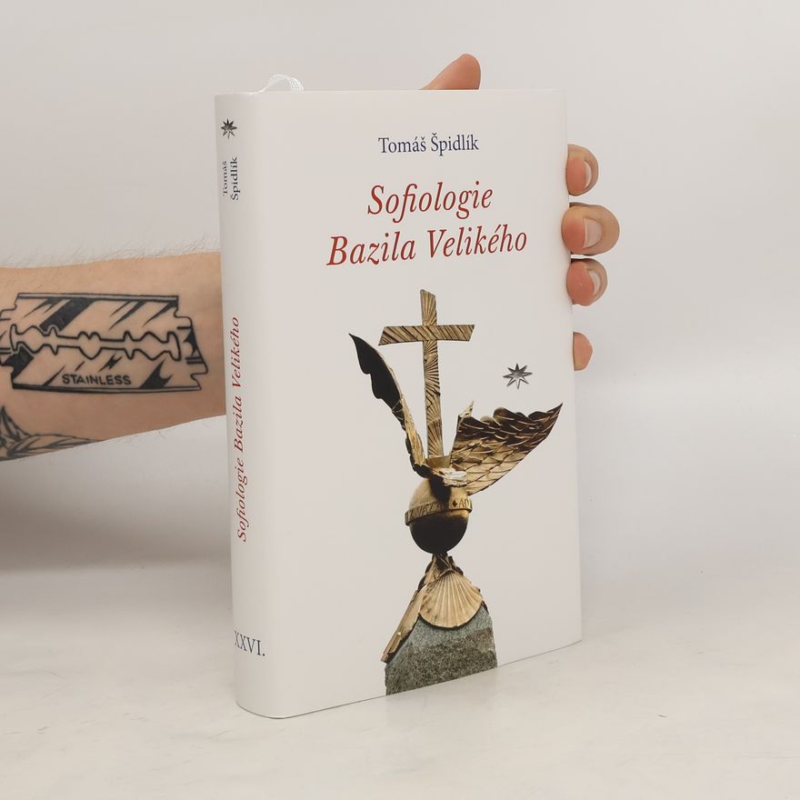 Tomáš Špidlík Sofiologie Bazila Velikého