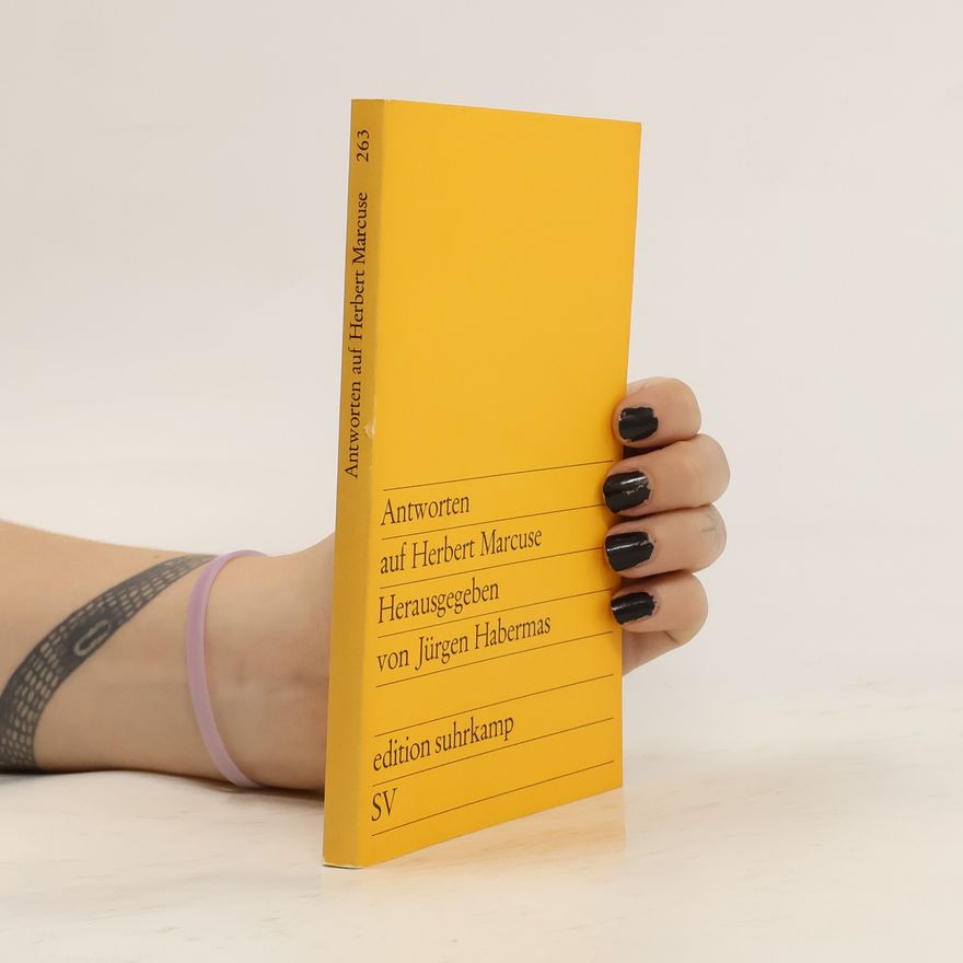 Autorenkollektiv Antworten auf Herbert Marcuse. Herausgegeben von Jürgen Habermas