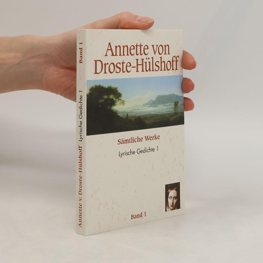 Annette von Droste-Hülshoff Sämtliche Werke: Erzählende Gedichte Band 1