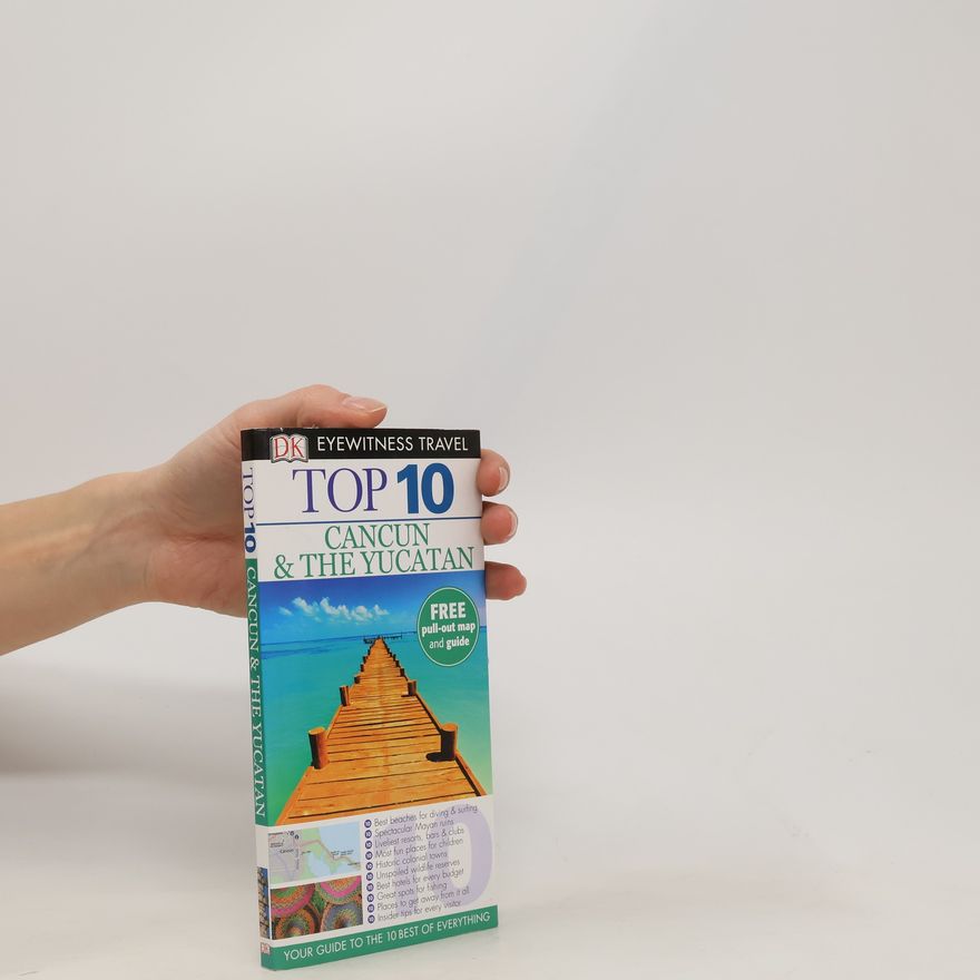 Nick Rider DK Eyewitness Top 10 Travel Guide: Cancun & The Yucatan