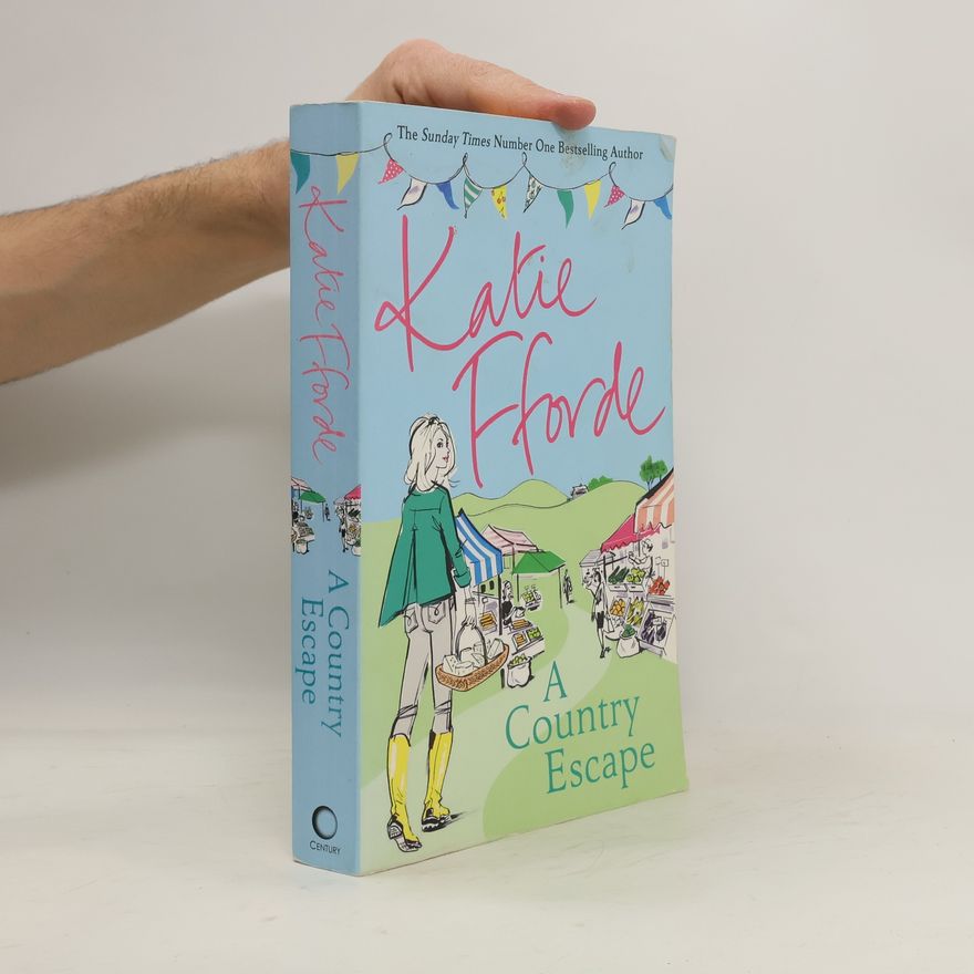 Katie Fforde A Country Escape