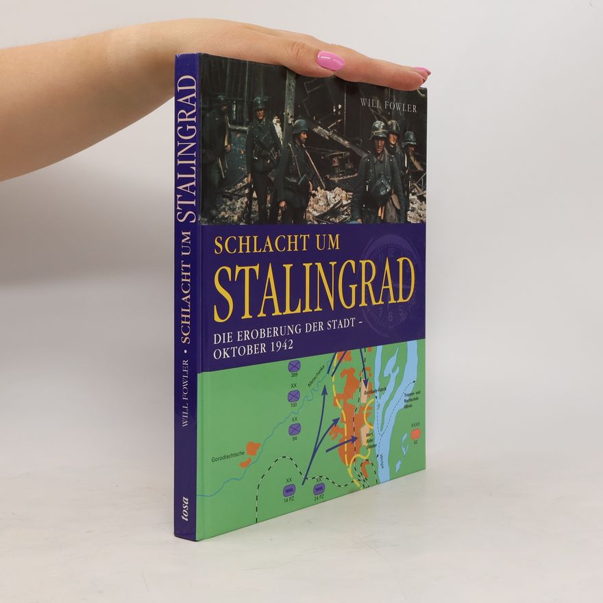 Will Fowler Schlacht um Stalingrad