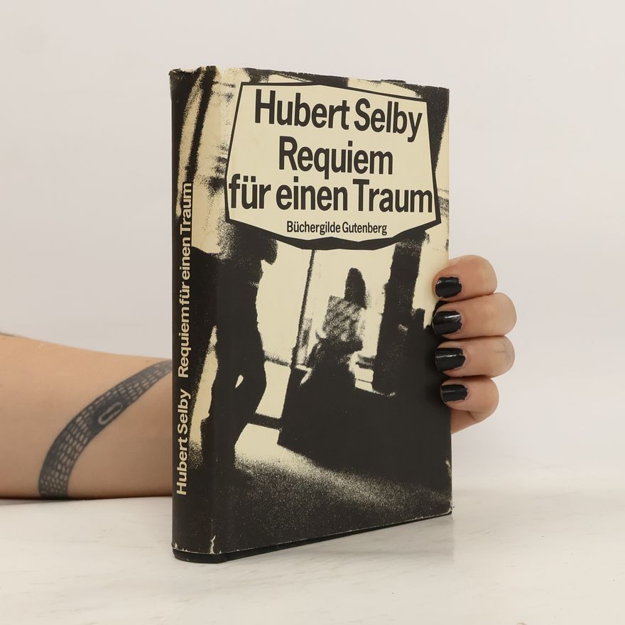 Hubert Selby Jr. Requiem für einen Traum