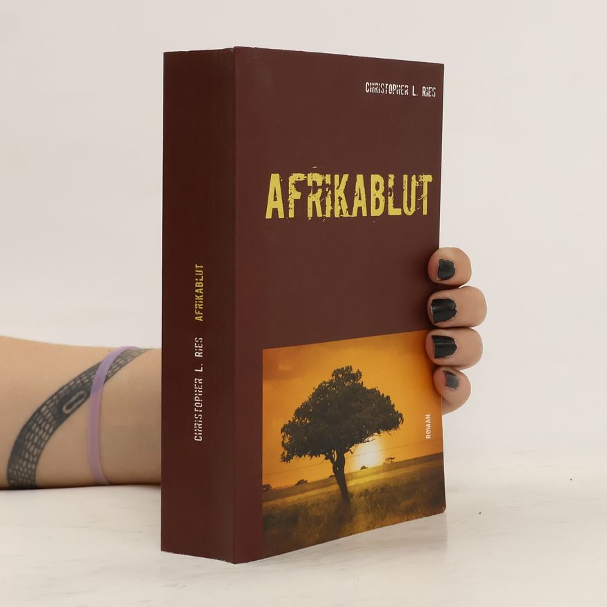 Christopher L. Ries Afrikablut