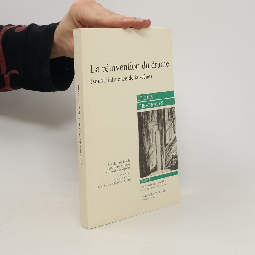 Jean-Pierre Sarrazac La réinvention du drame