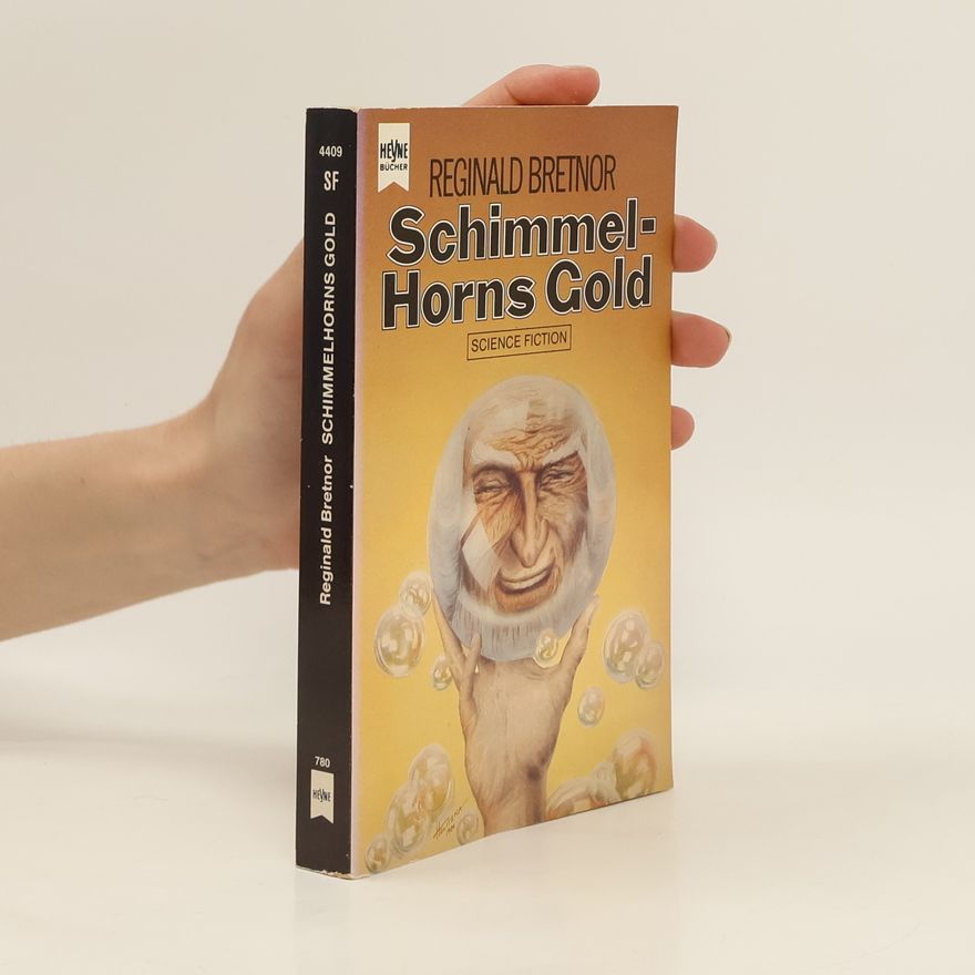 Reginald Bretnor Schimmelhorns Gold