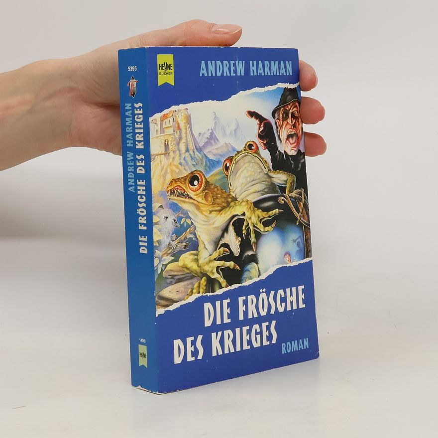 Andrew Harman Die Frösche des Krieges.
