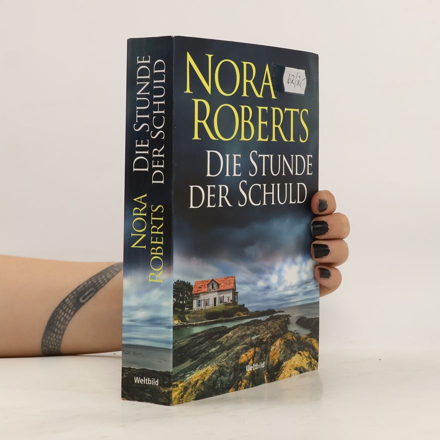 Nora Roberts Die Stunde der Schuld