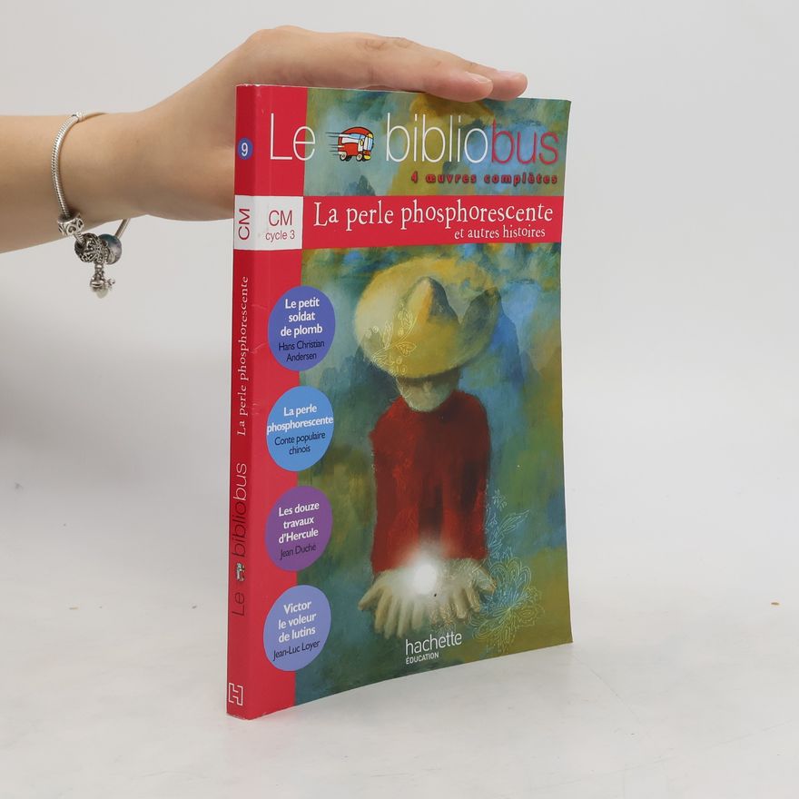 Kolektiv autorů Le Bibliobus CM Cycle 3 La perle phosphorescente