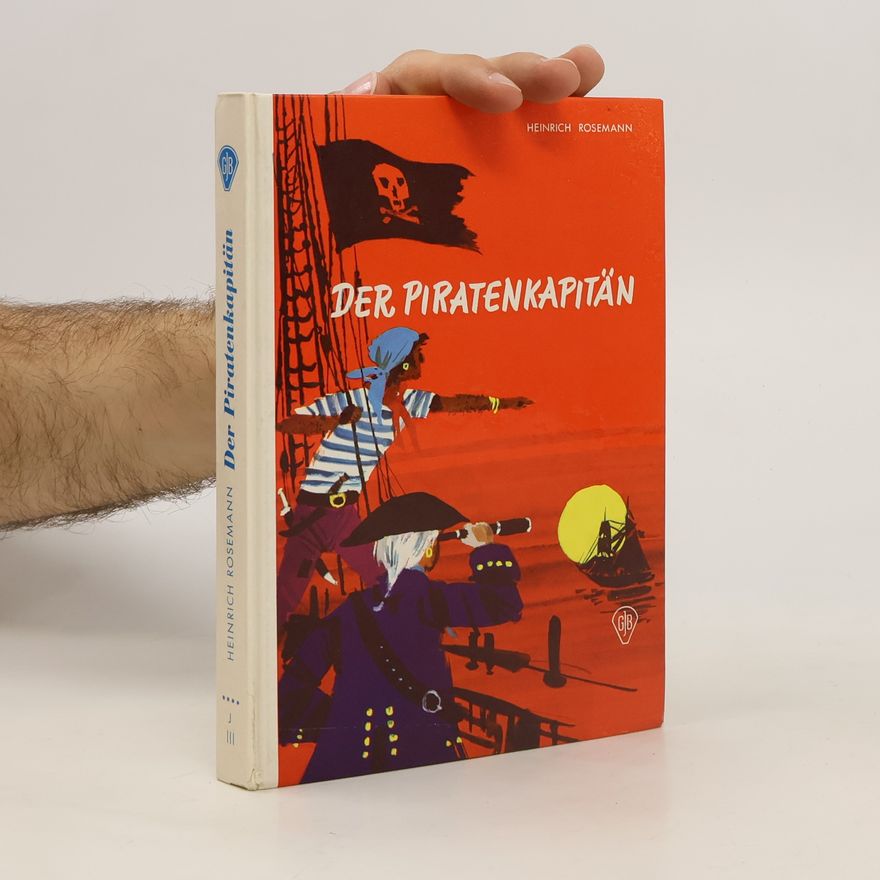Heinrich Rosemann Der Piratenkapitän
