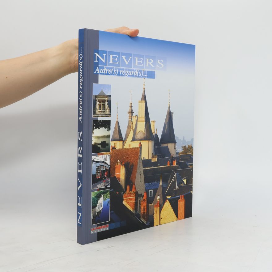 Kolektiv autorů Nevers. Autre(s) regard(s)