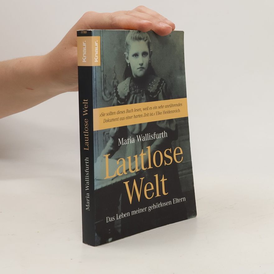 Maria Wallisfurth Lautlose Welt