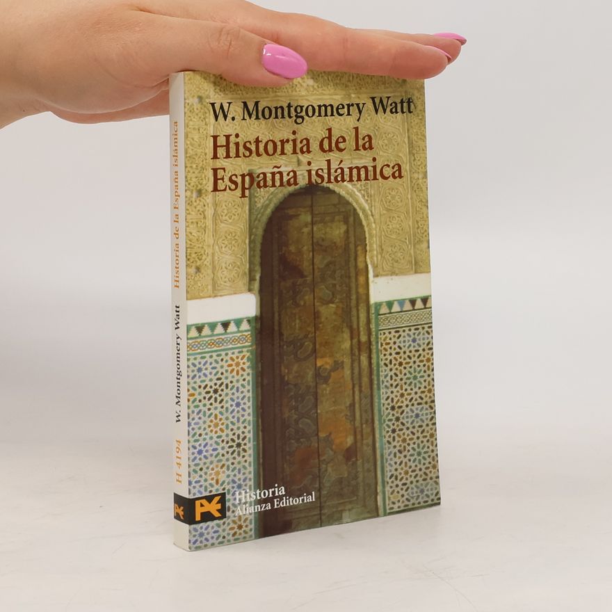 William Montgomery Watt Historia de la España islámica