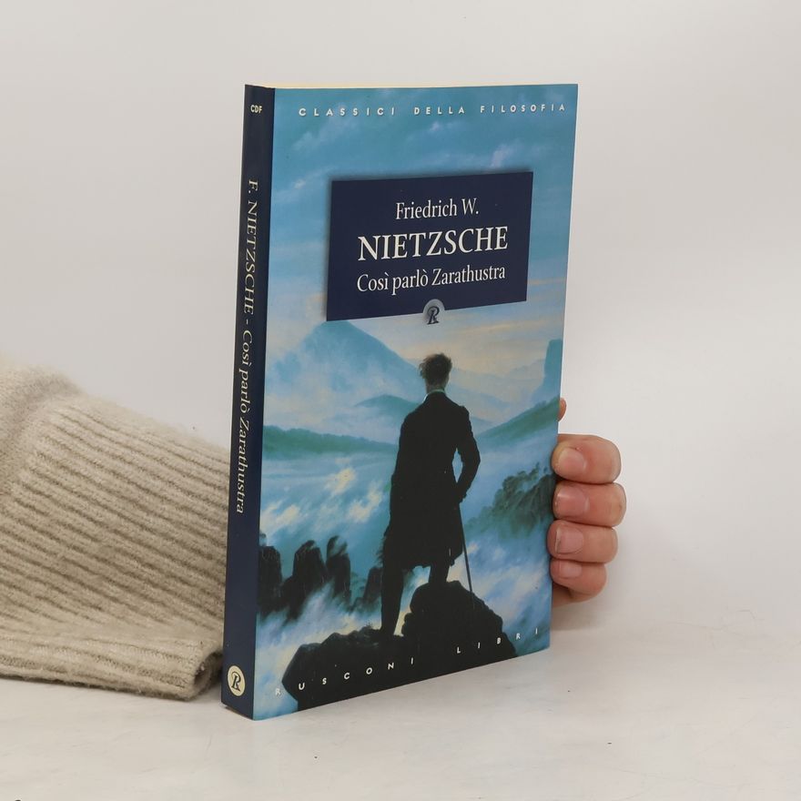 Friedrich Nietzsche Così parlò Zarathustra