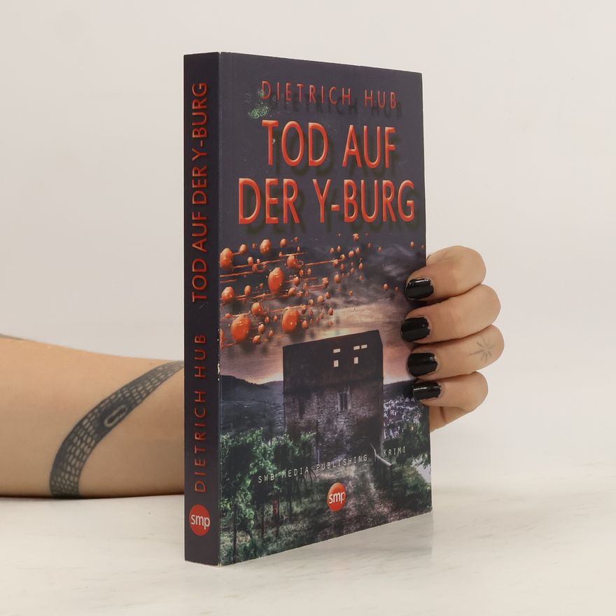 Dietrich Hub Tod auf der Y-Burg