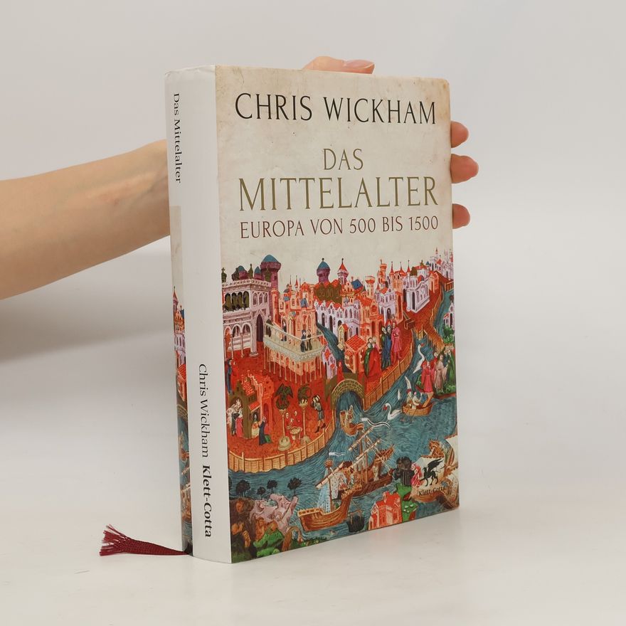 Chris Wickham Das Mittelalter