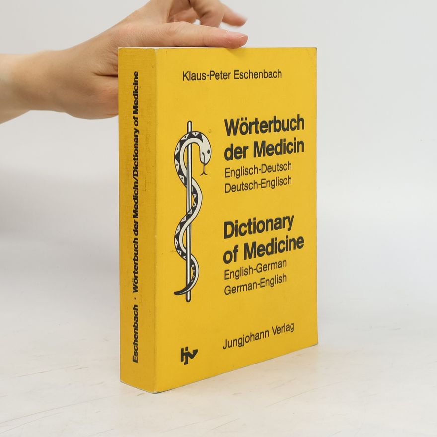 Klaus Peter Eschenbach Wörterbuch der Medicin