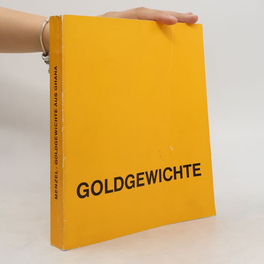 Various authors Goldgewichte aus Ghana. Gold - Menzel