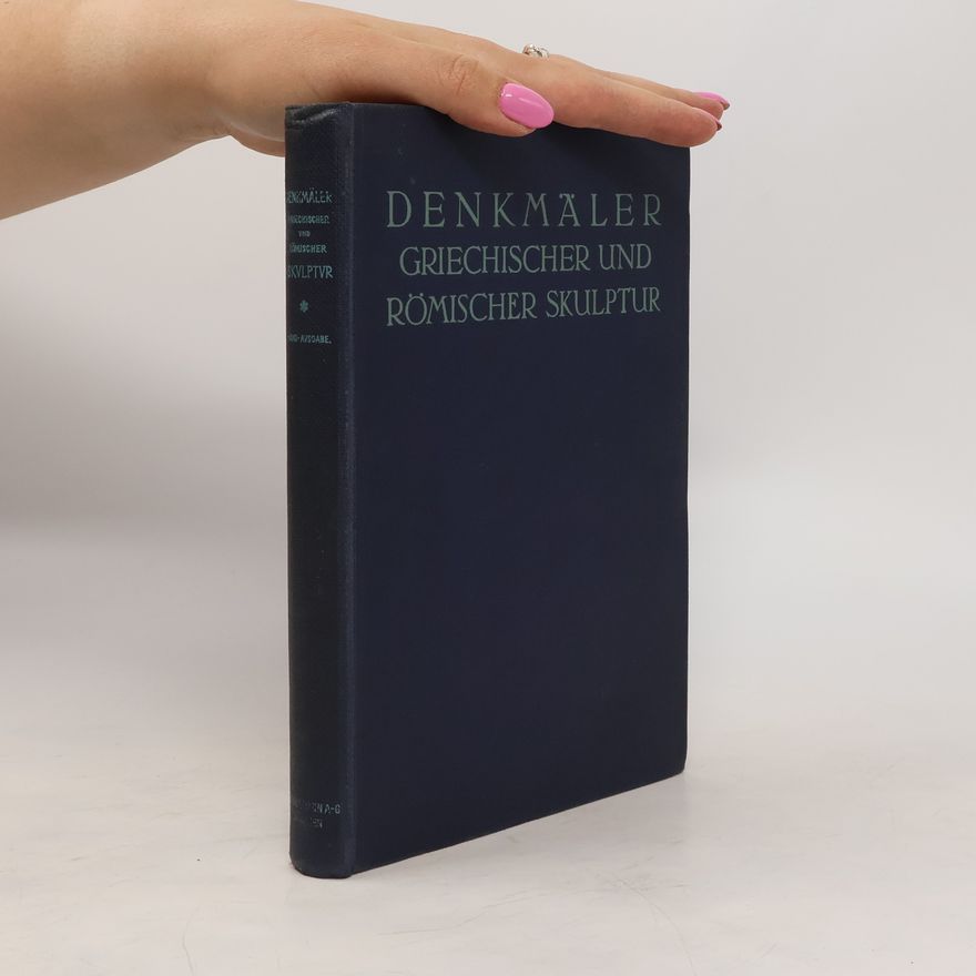 Various authors Denkmäler Griechischer und Römischer Skulptur