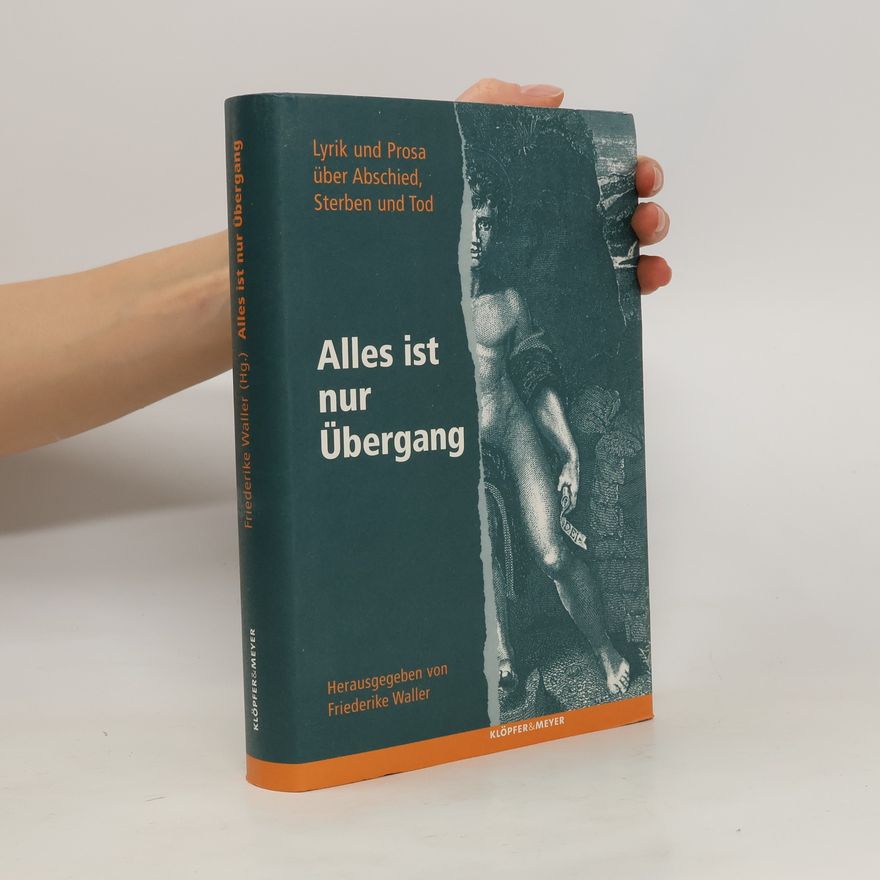 Friederike Waller Alles ist nur Übergang